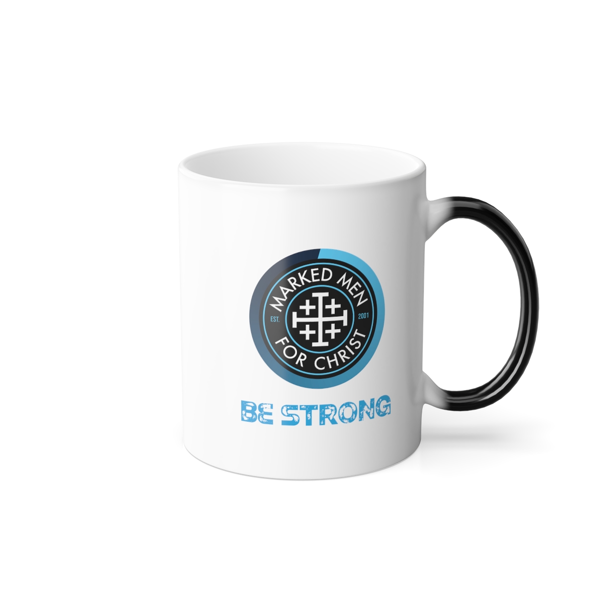 Be STRONG” Color Morphing Mug, 11oz – Marked Men For Christ
