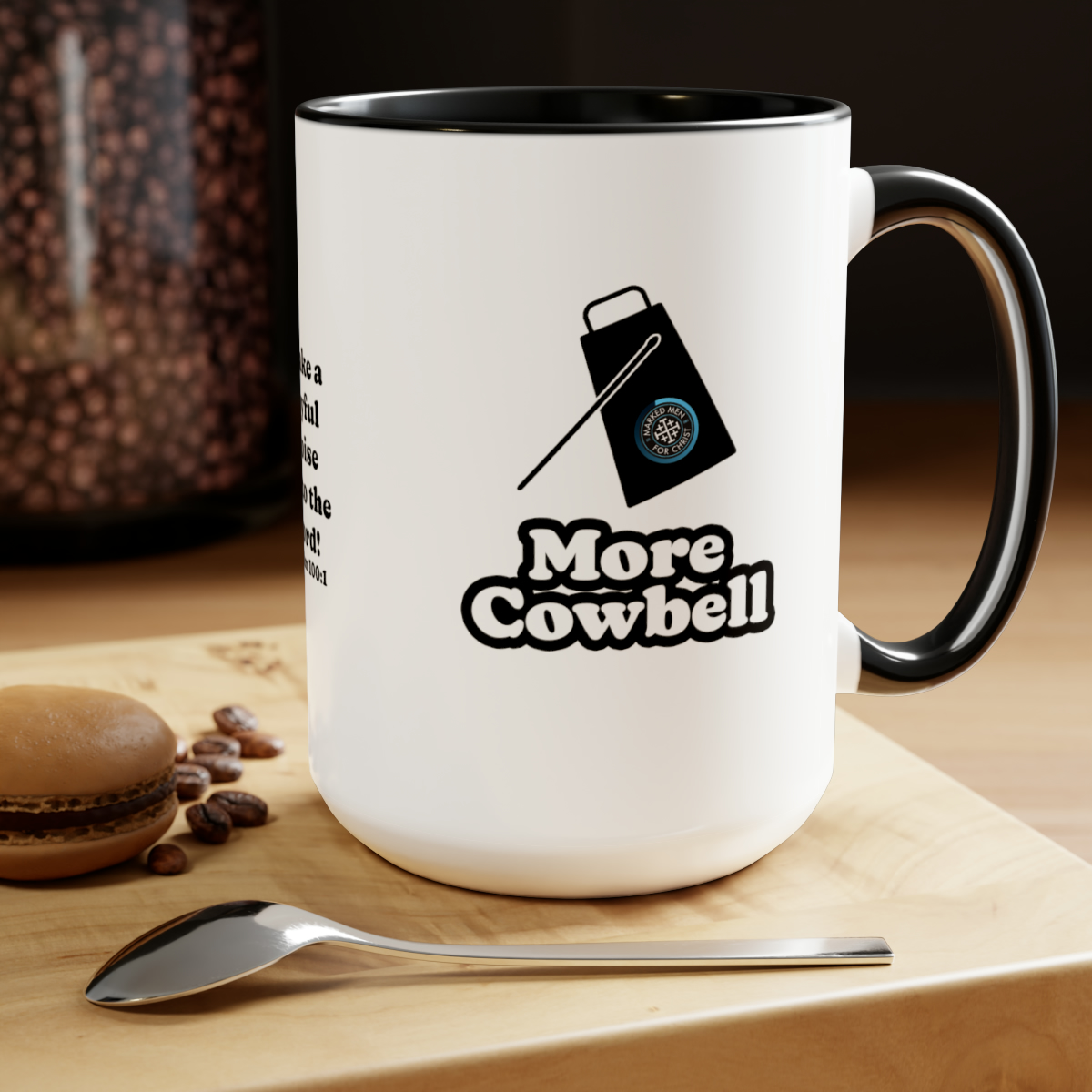 More Cowbell” Mug, 15oz – Marked Men For Christ